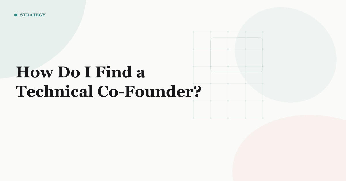 How Do I Find a Technical Co-Founder?