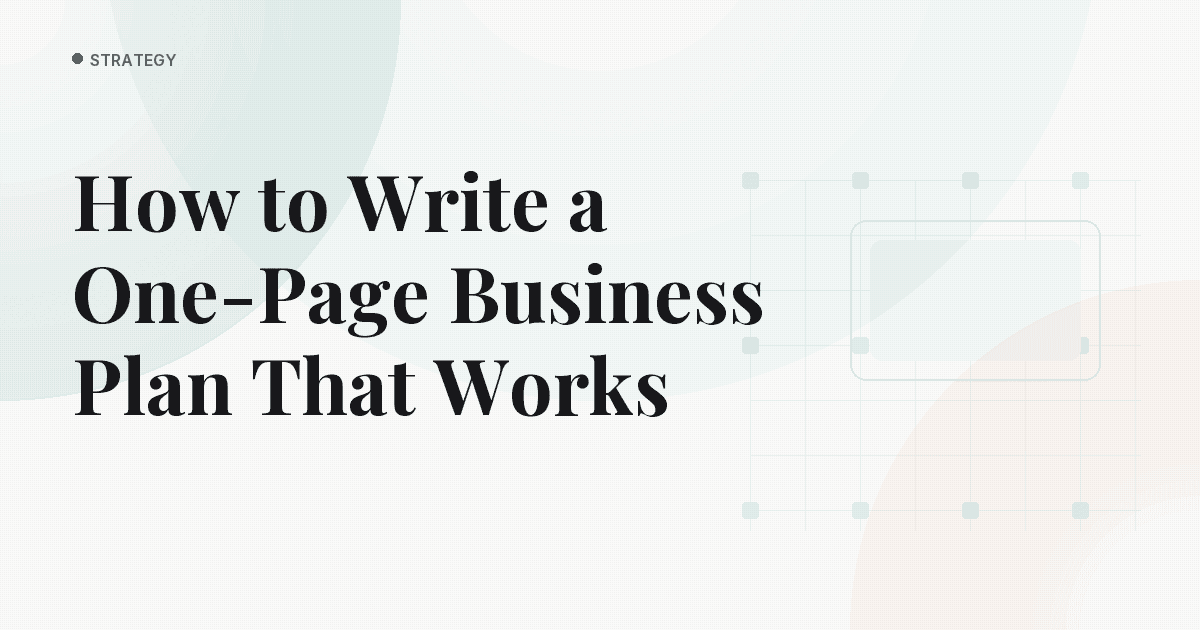 How to Write a One-Page Business Plan That Works