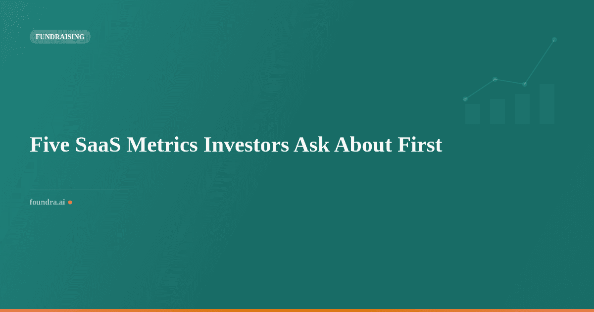 Five SaaS Metrics Investors Ask About First